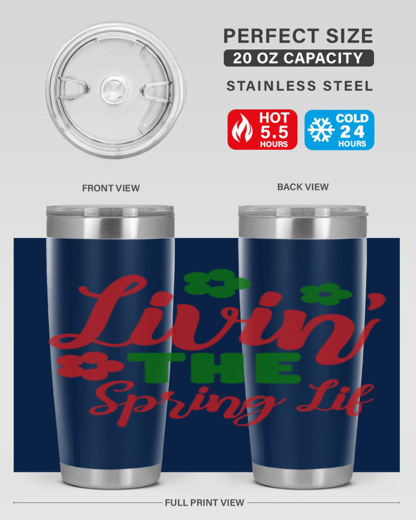Livin the Spring Lif 317#- spring- Tumbler