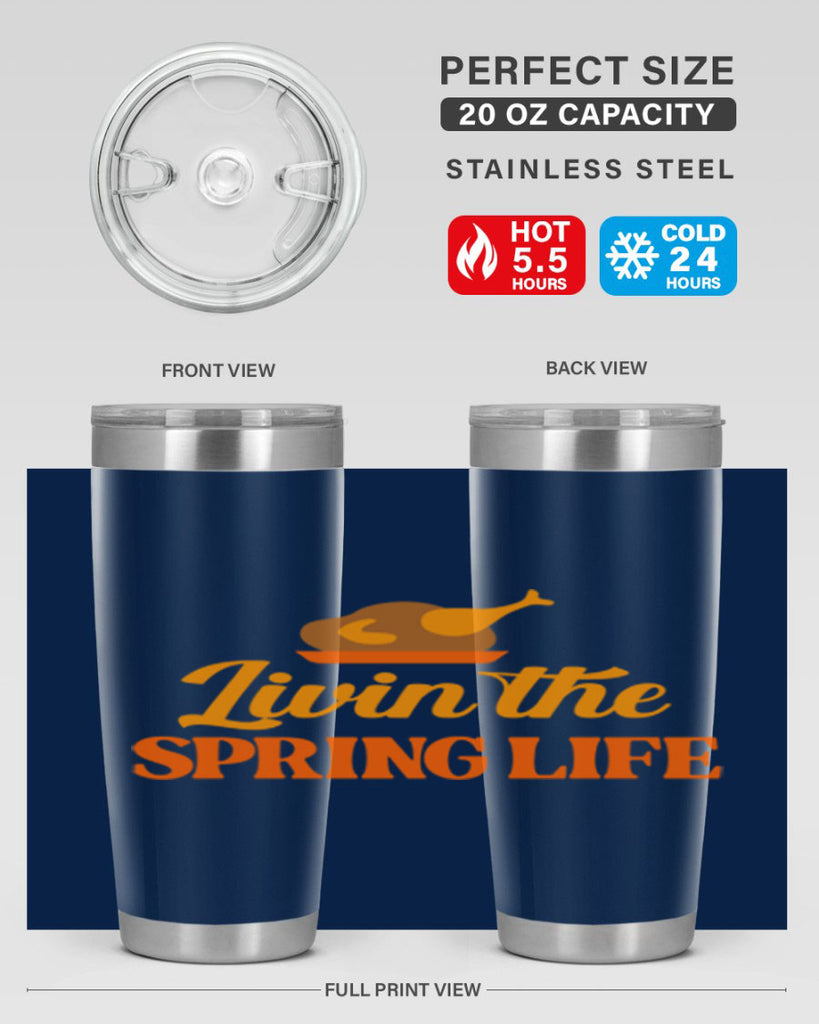 Livin the spring life 311#- spring- Tumbler