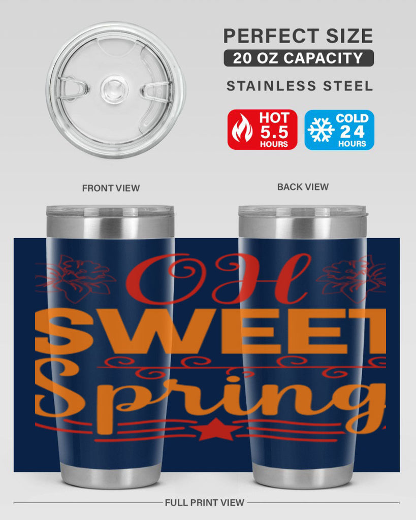 Oh sweet spring 374#- spring- Tumbler
