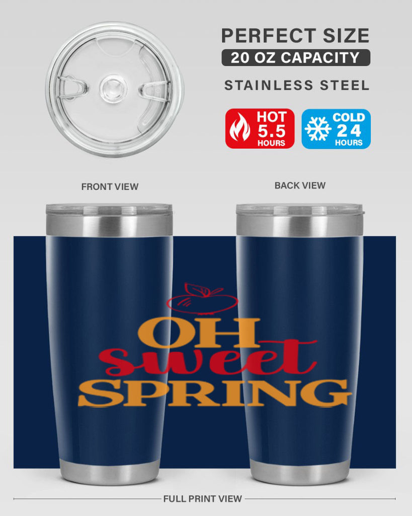 Oh sweet spring 378#- spring- Tumbler