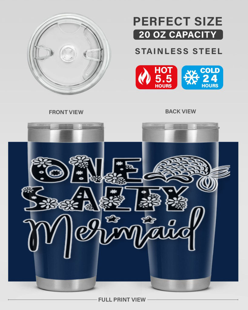 One Salty Mermaid 527#- mermaid- Tumbler
