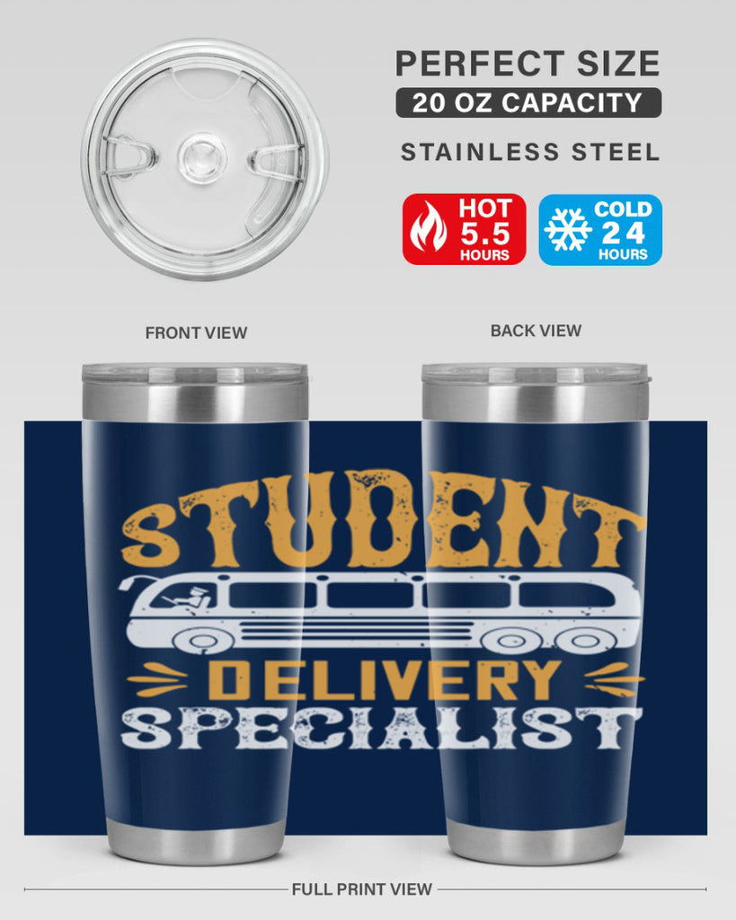 STUDENT DELIVERY SPECIALIST Style 16#- bus driver- tumbler