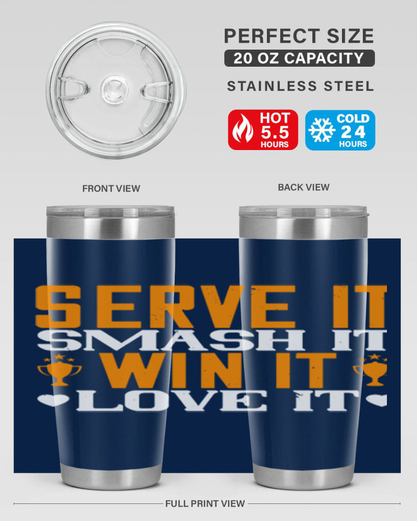 Serve it smash it win it love it 1883#- badminton- Tumbler
