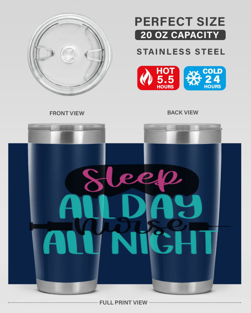 Sleep All Day Nurse All Style Style 32#- nurse- tumbler