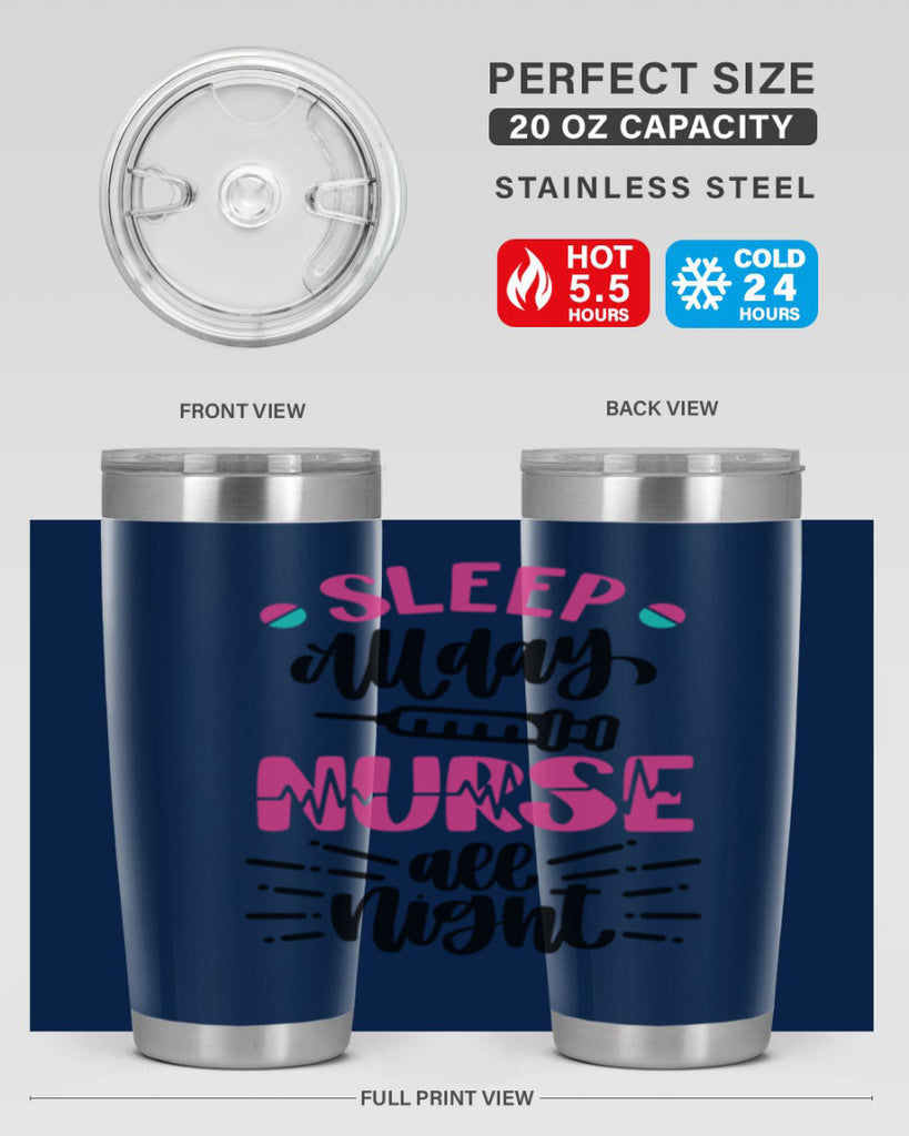 Sleep All Day Nurse All Style Style 33#- nurse- tumbler