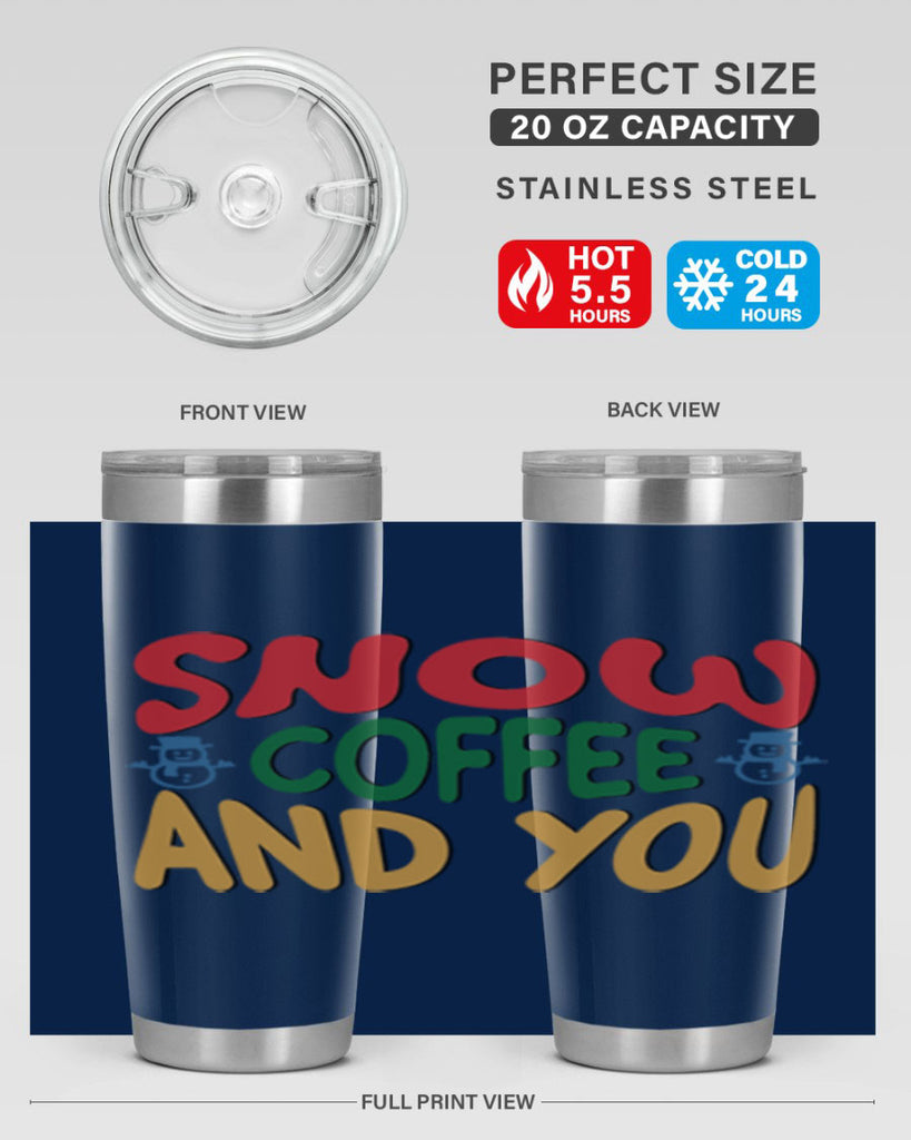 Snow Coffee and You 368#- winter- Tumbler