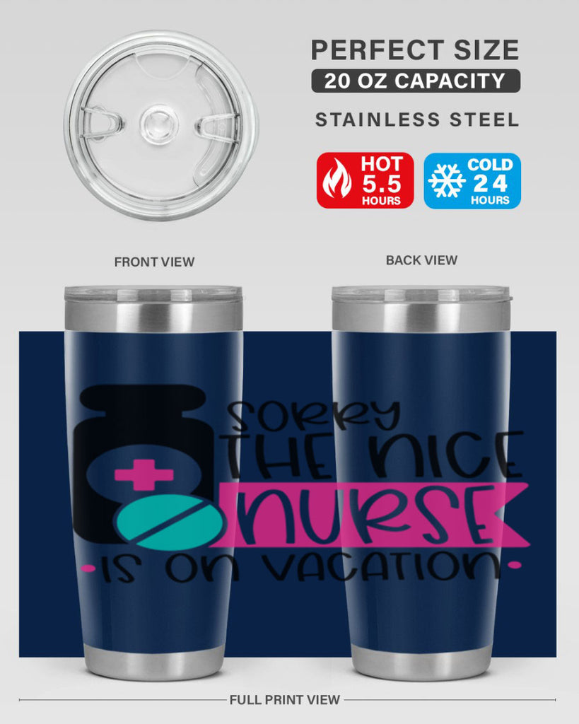 Sorry The Nice Nurse Is On Vacation Style Style 30#- nurse- tumbler