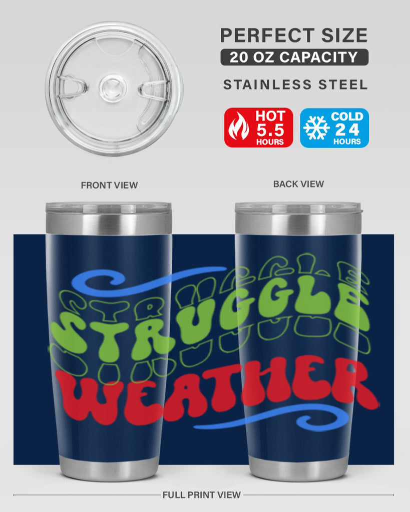 Struggle weather 396#- winter- Tumbler
