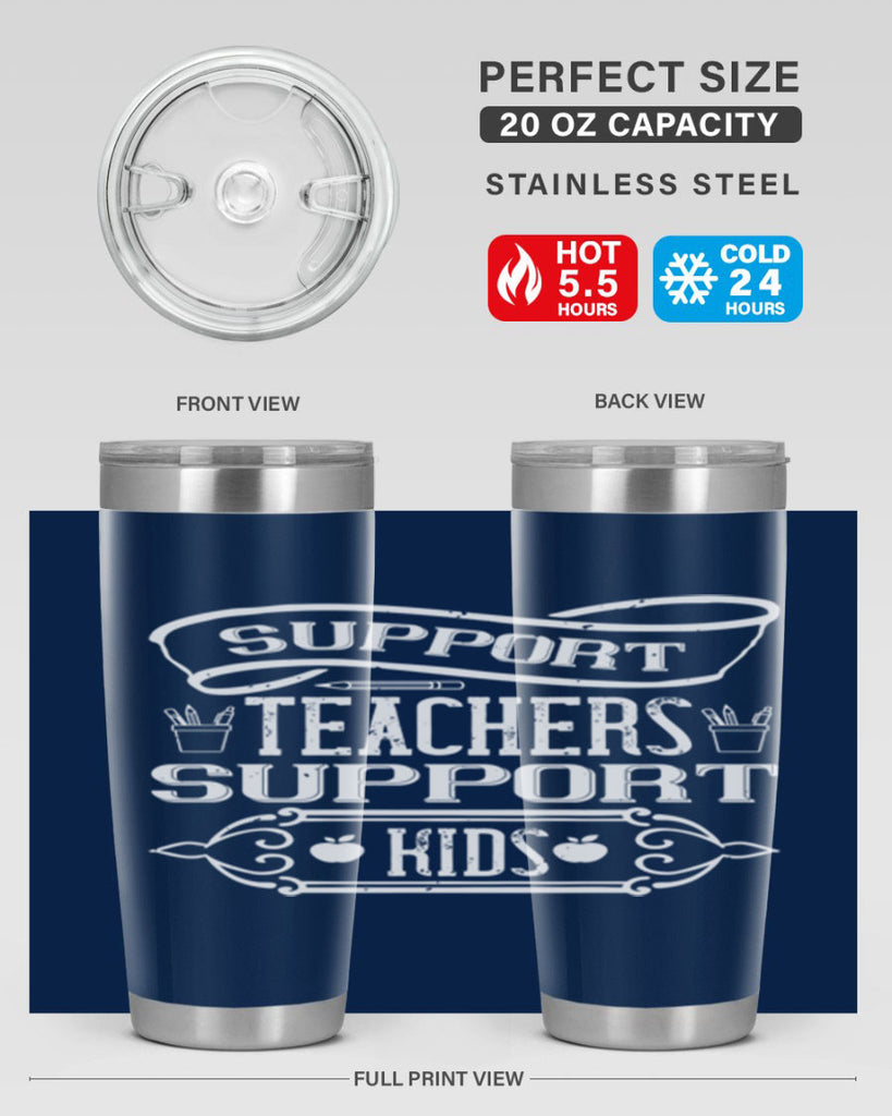 Support teachers support kids Style 18#- teacher- tumbler