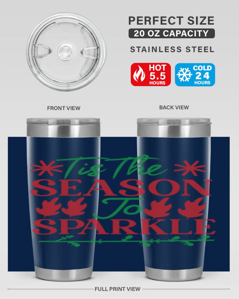 Tis The Season To Sparkle 419#- winter- Tumbler