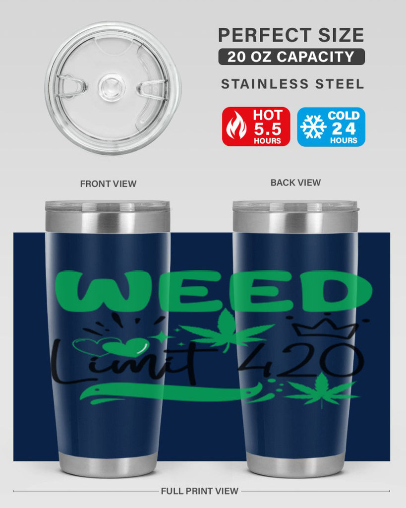 Weed Limit 420 295#- marijuana- Tumbler