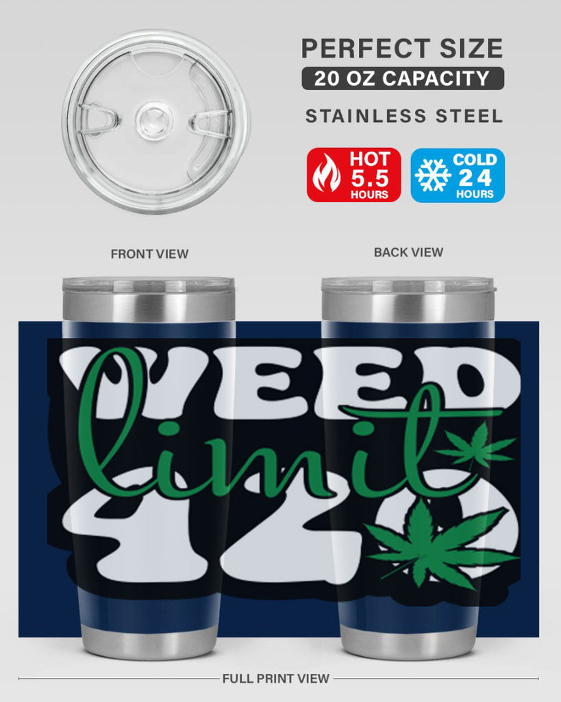 Weed limit 420 296#- marijuana- Tumbler