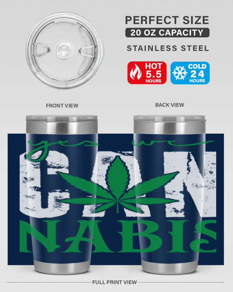 Yes we can nabis 309#- marijuana- Tumbler