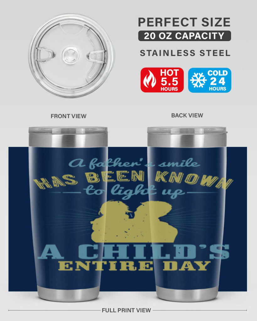a father’s smile has been 122#- fathers day- Tumbler