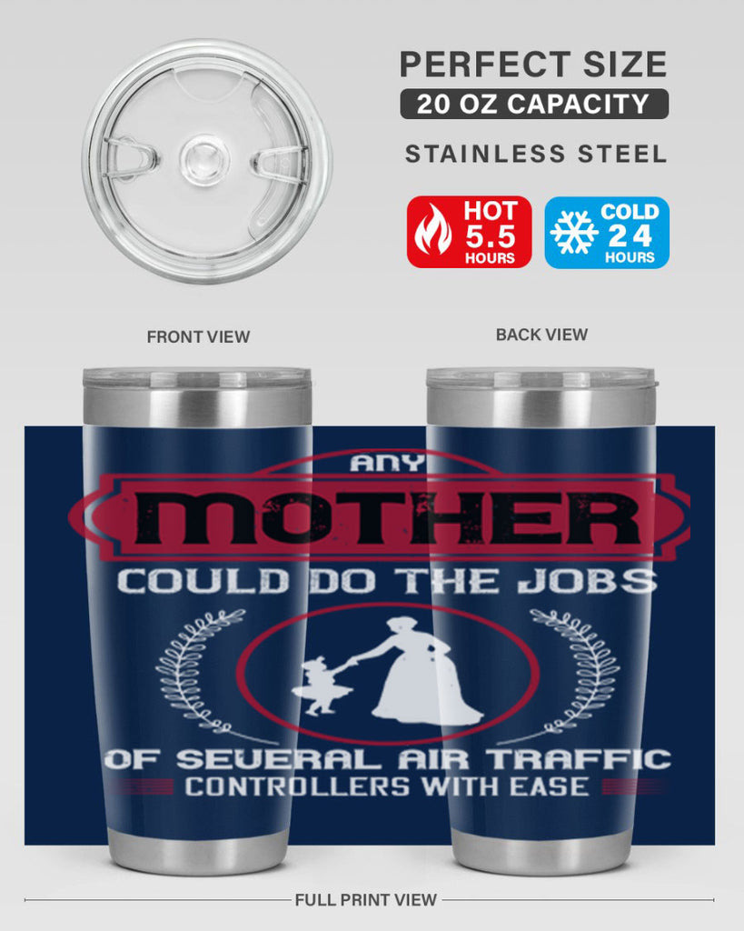 any mother could do 90#- mothers day- Tumbler