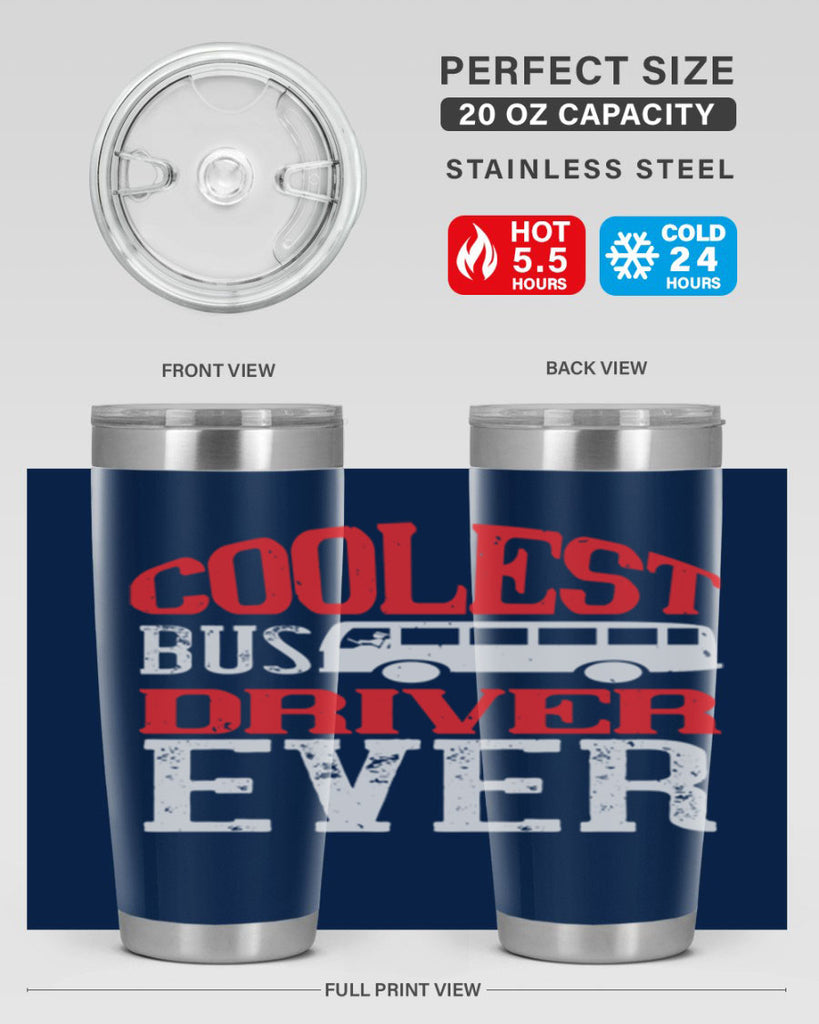 coolest bus driver ever Style 38#- bus driver- tumbler