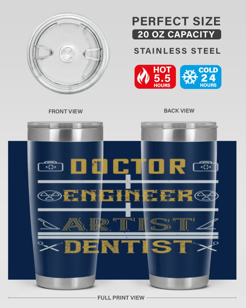 doctor engineer artist dentist Style 43#- dentist- tumbler