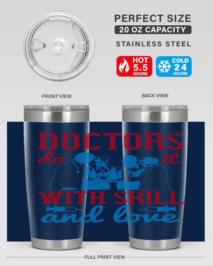 doctors do it with skill and love Style 2#- medical- tumbler