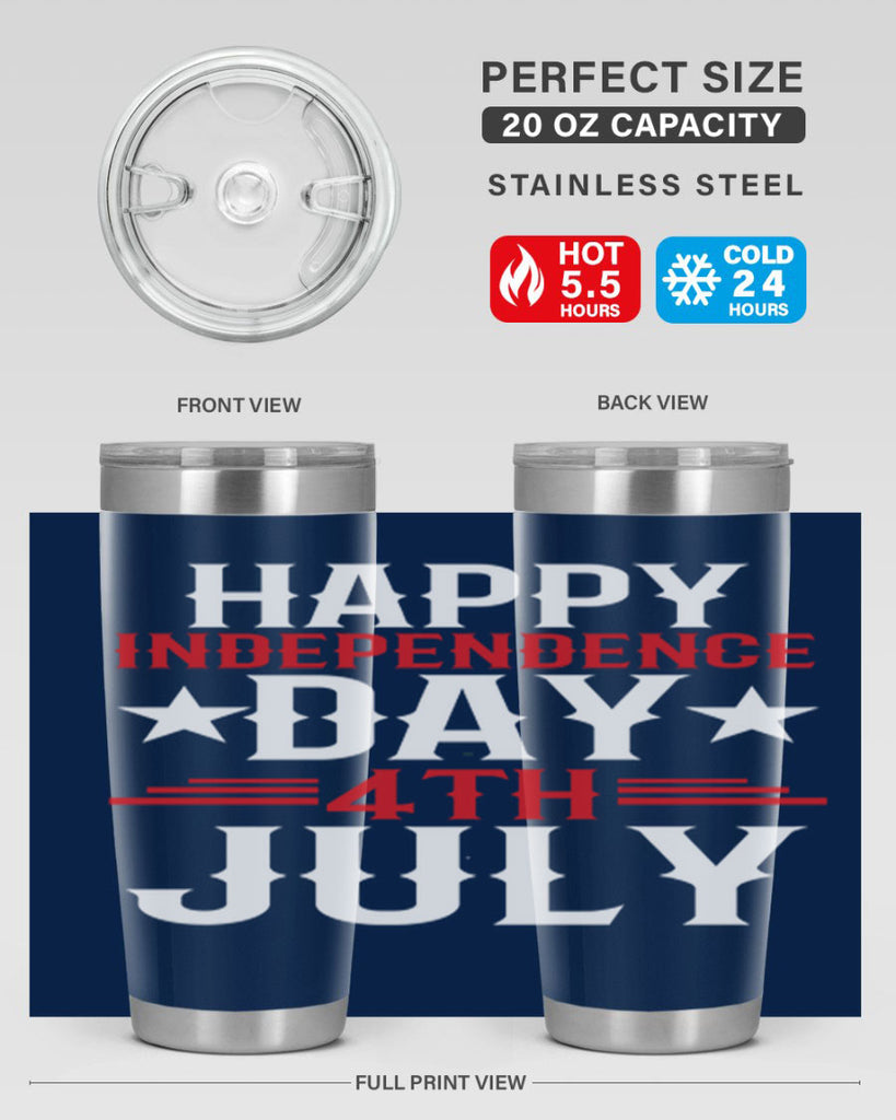 happy independence day th july Style 104#- Fourt Of July- Tumbler