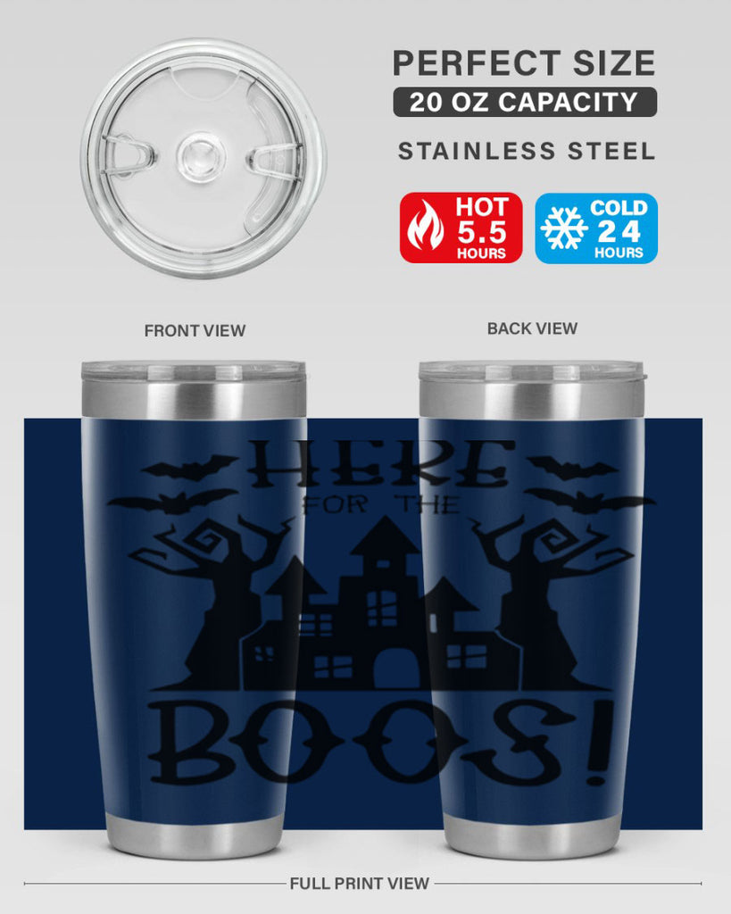 here for the boos 59#- halloween- Tumbler