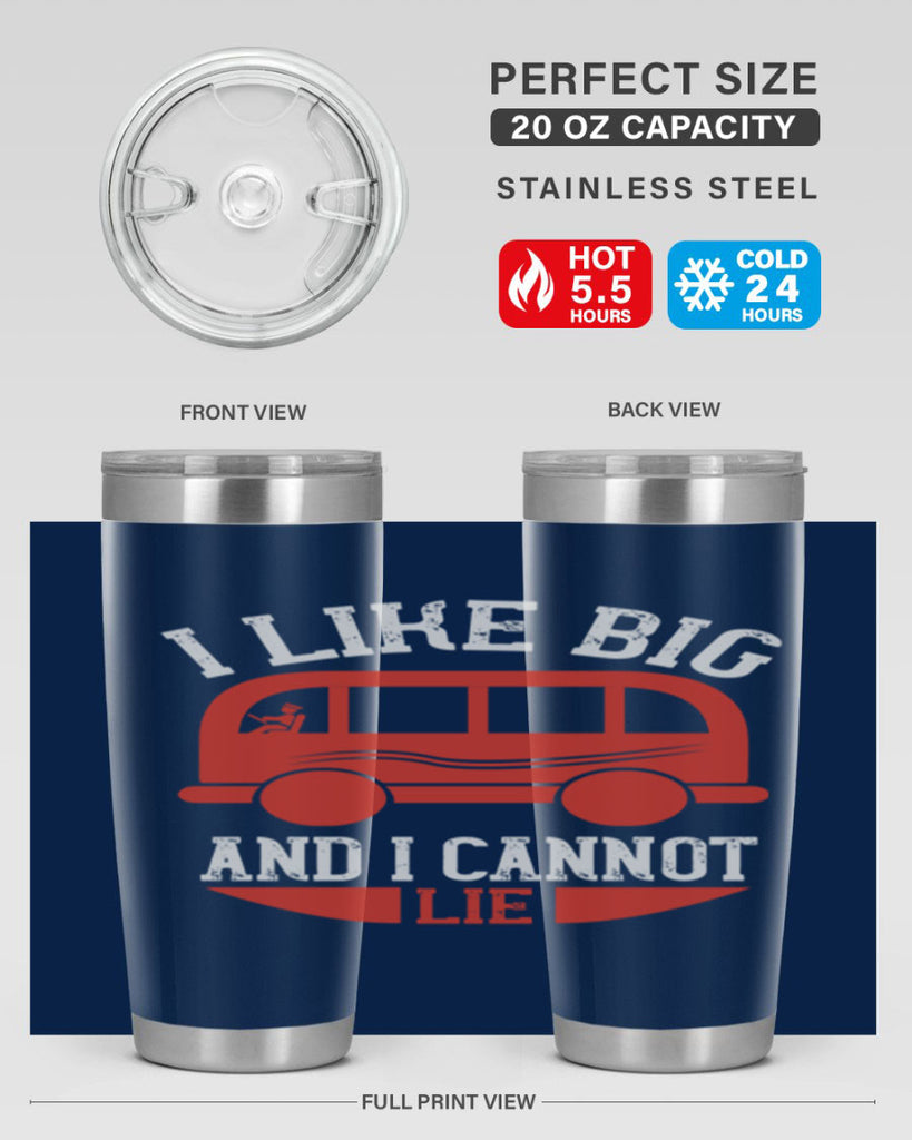 i like big and i cannot lie Style 31#- bus driver- tumbler