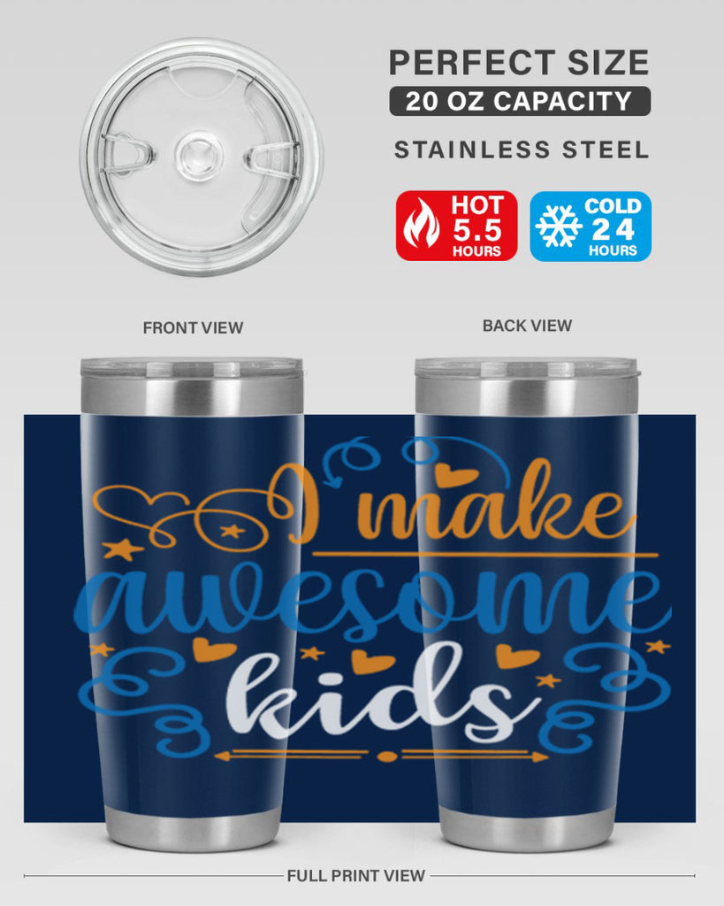 i make awesome kids 88#- fathers day- Tumbler