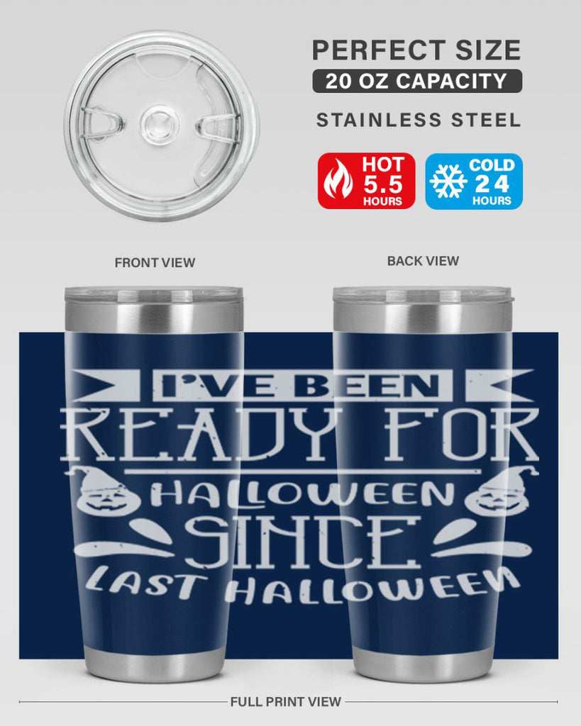 ihave been ready for halloween 145#- halloween- Tumbler