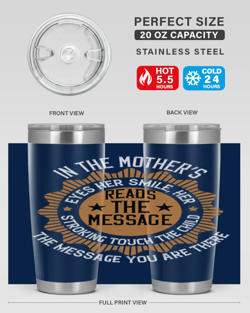 in the mother’s eyes 73#- mothers day- Tumbler