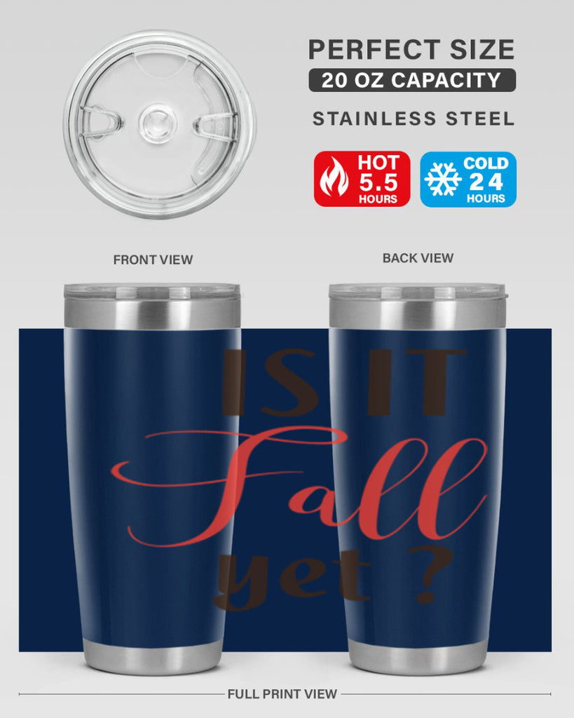 is it fall yet 354#- fall- Tumbler