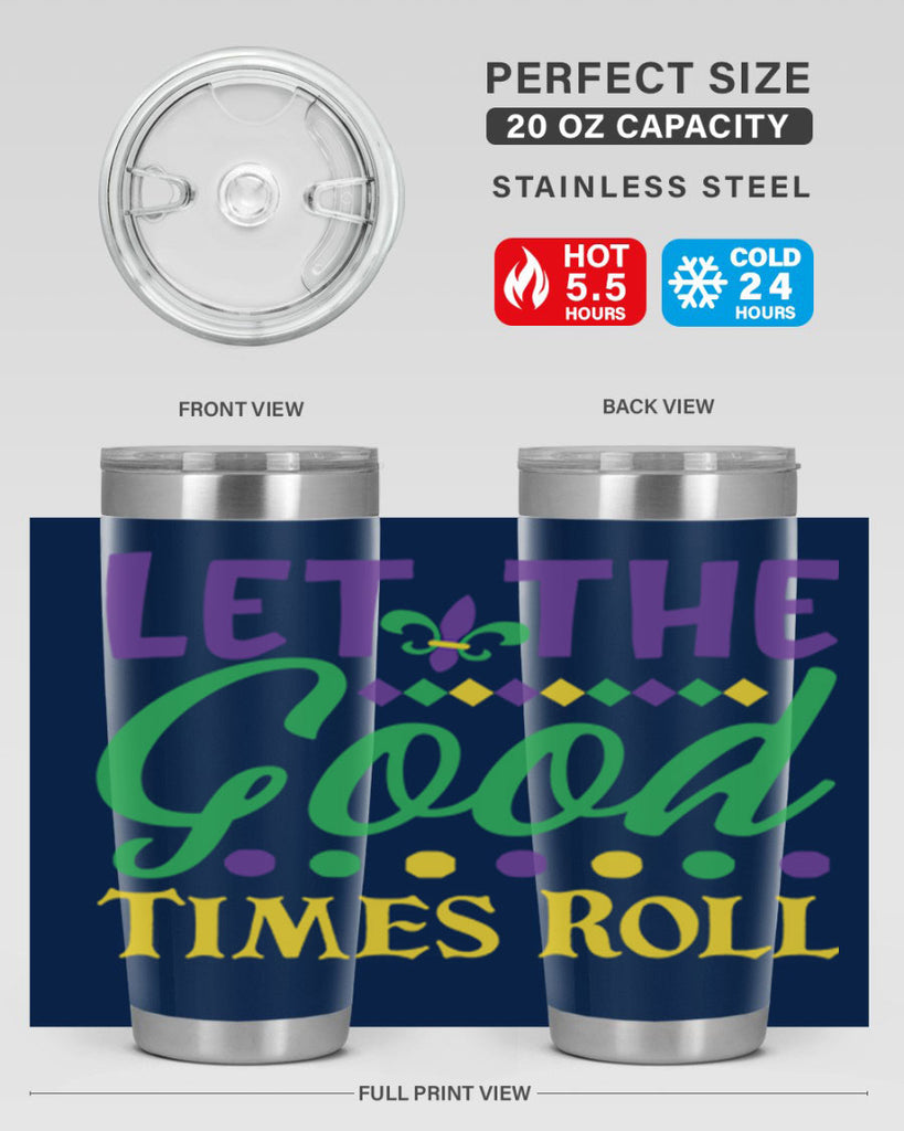 let the good times roll 82#- mardi gras- Tumbler