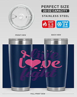 live love fight Style 8#- breast cancer- Tumbler