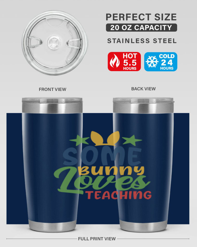 some bunny loves teaching Style 150#- teacher- tumbler