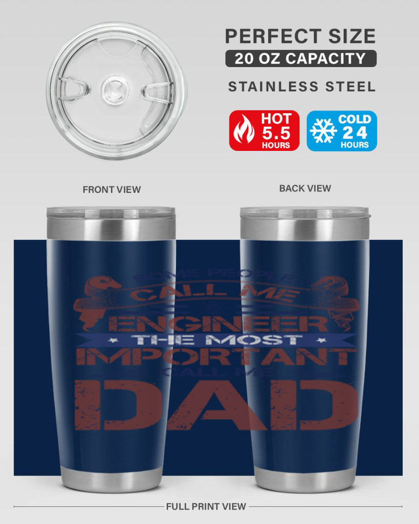 some people call me engineer the most important call me dad Style 38#- engineer- tumbler