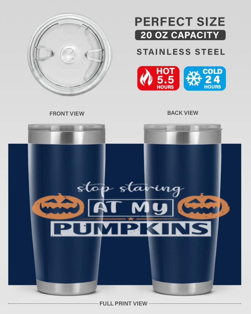 stop staring at my pumpkins 131#- halloween- Tumbler