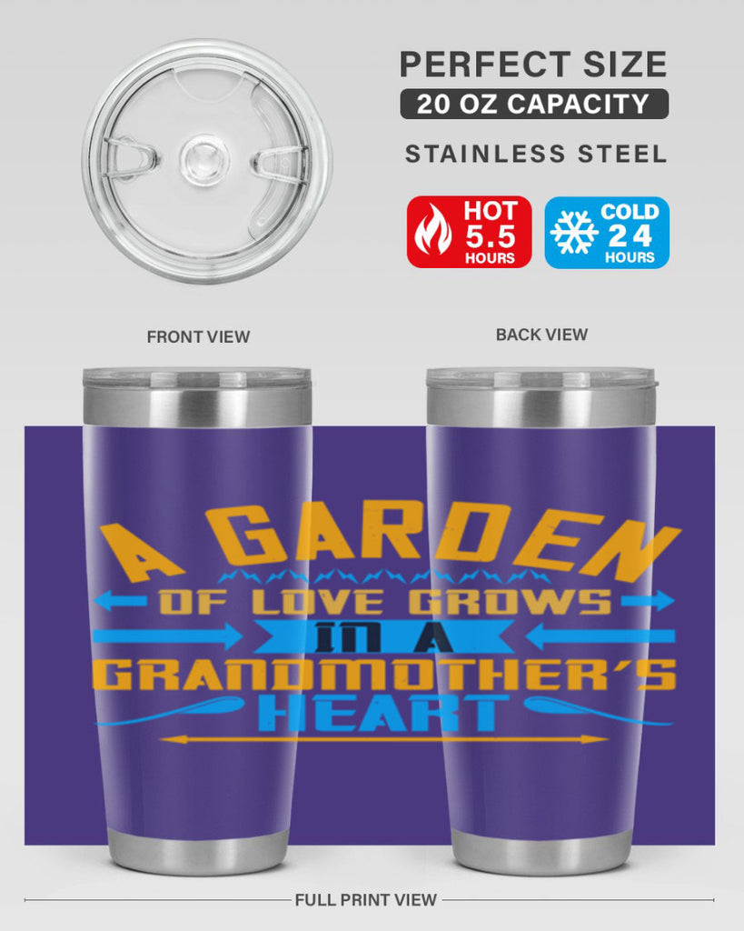 A garden of love grows in a grandmother’s heart 97#- grandma - nana- Tumbler