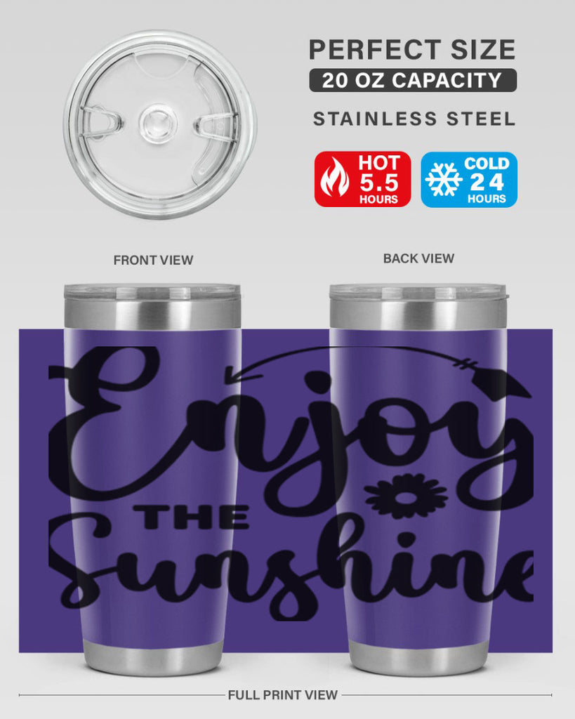 Enjoy The Sunshine134#- spring- Tumbler