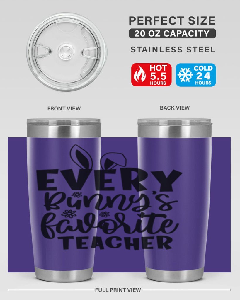 Every bunnys favorite teacher  135#- spring- Tumbler