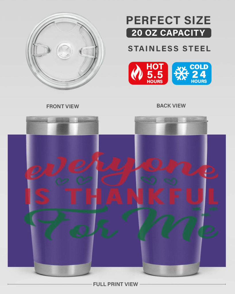 Everyone is Thankful for Me 77#- fall- Tumbler