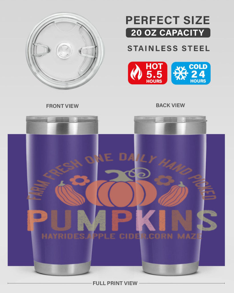 Farm Fresh One Daily Hand Picked Pumpkins Hayrides Apple Cider Corn Maze 172#- fall- Tumbler