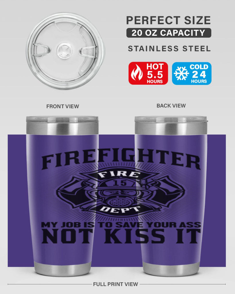 Fire Fighter my job Style 83#- fire fighter- tumbler