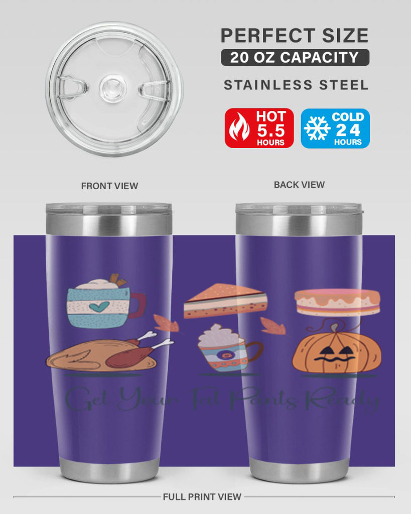 Get Your Fat Pants Ready 193#- fall- Tumbler