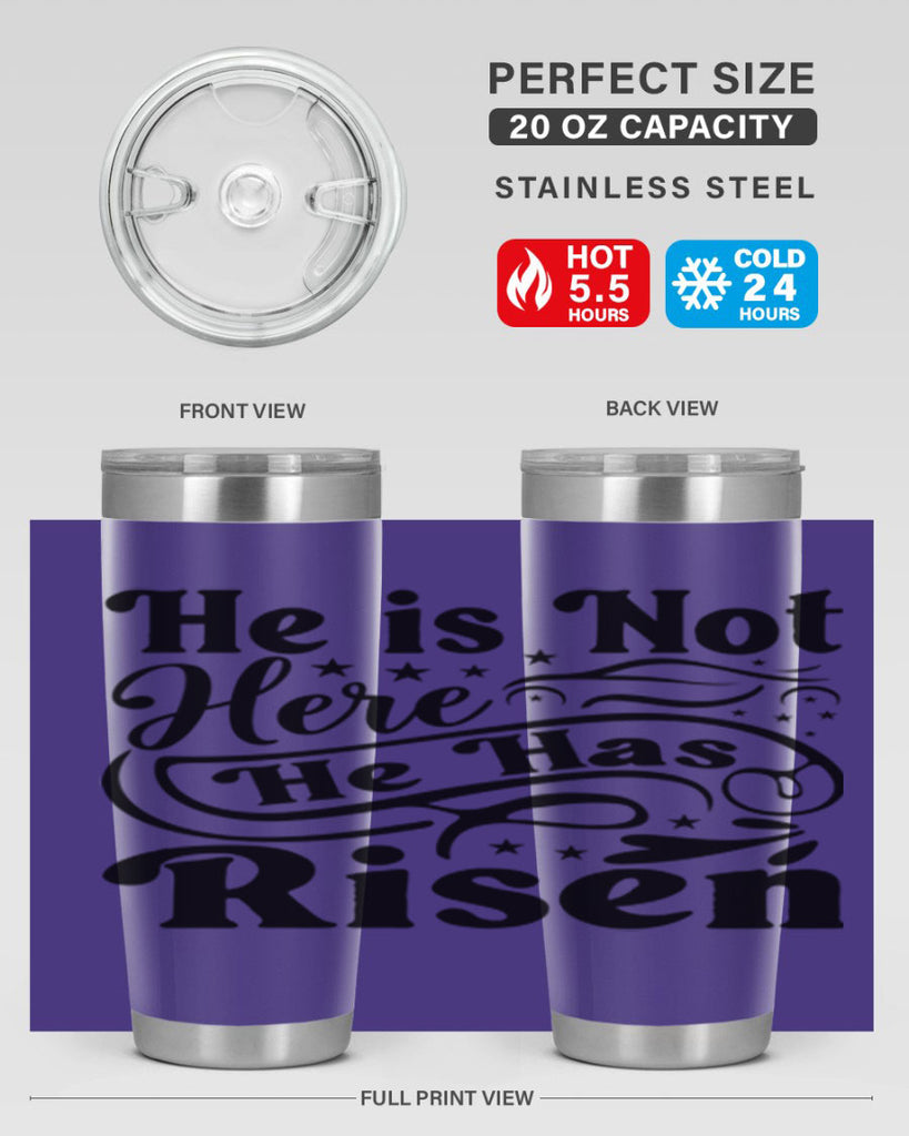 He Is Not Here He Has Risen 180#- spring- Tumbler