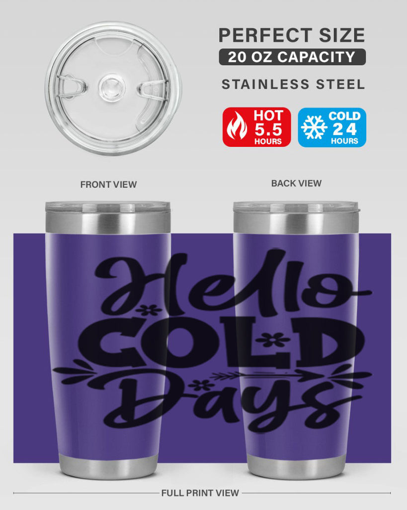 Hello Cold Days 150#- winter- Tumbler