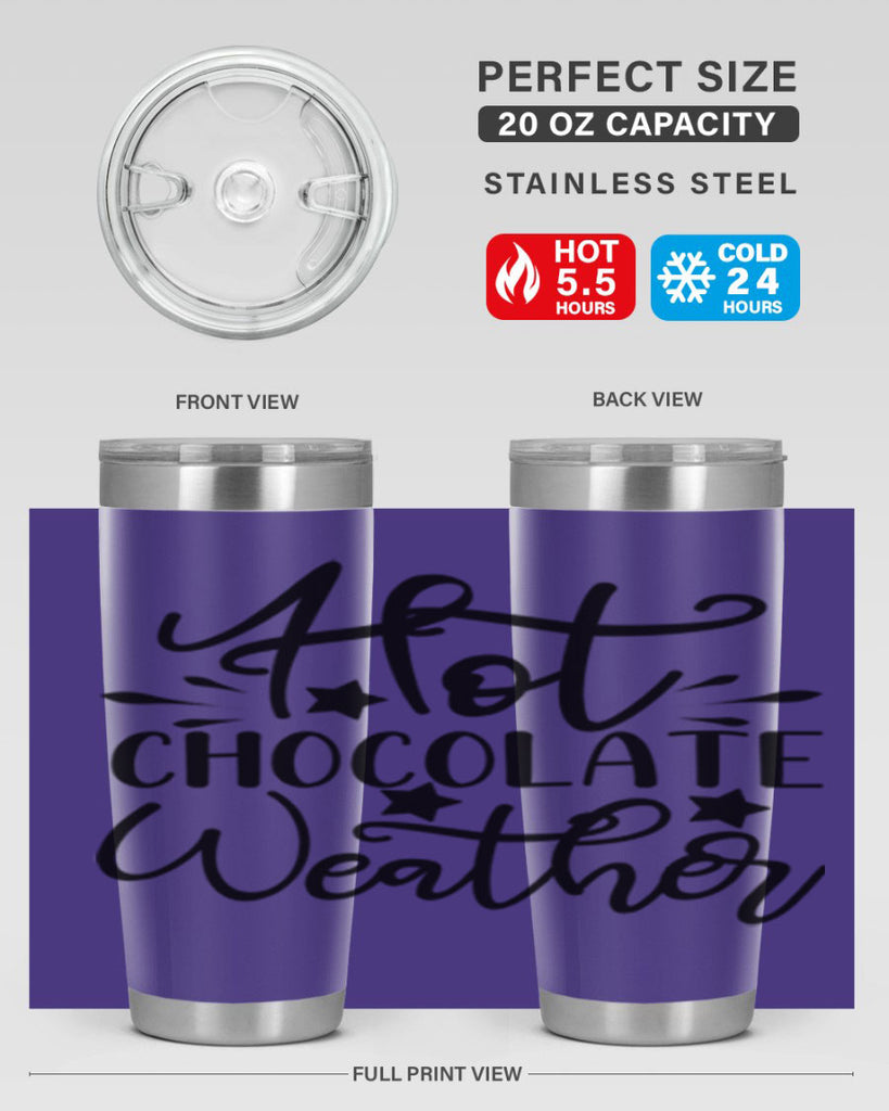 Hot Chocolate Weather 199#- winter- Tumbler
