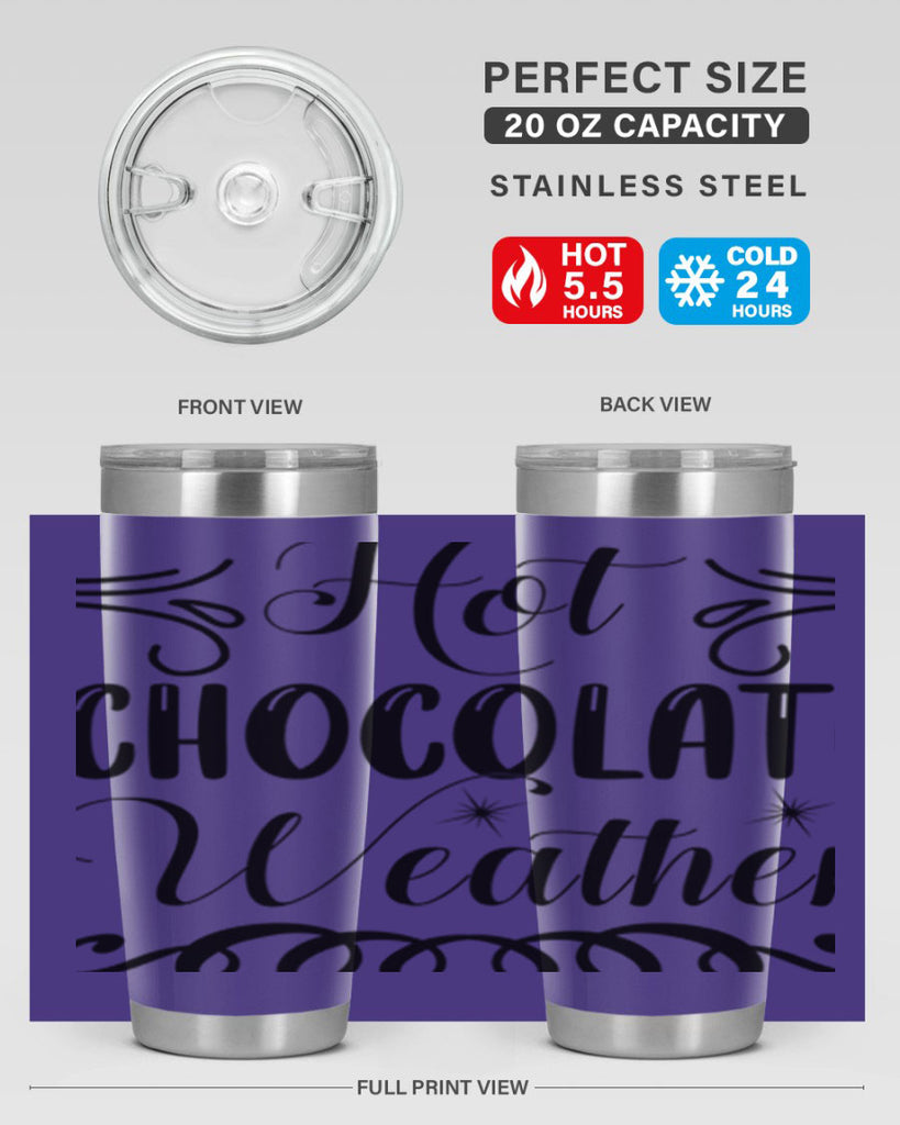 Hot Chocolate Weather 214#- winter- Tumbler