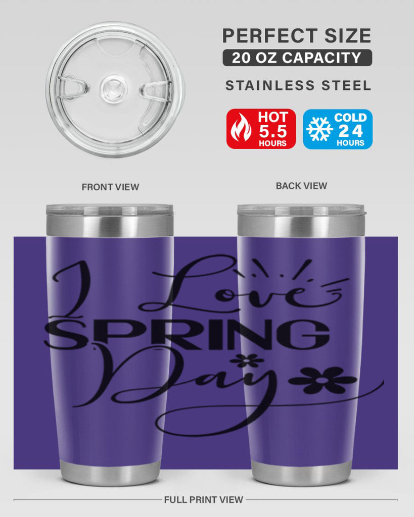 I Love Spring Day 265#- spring- Tumbler