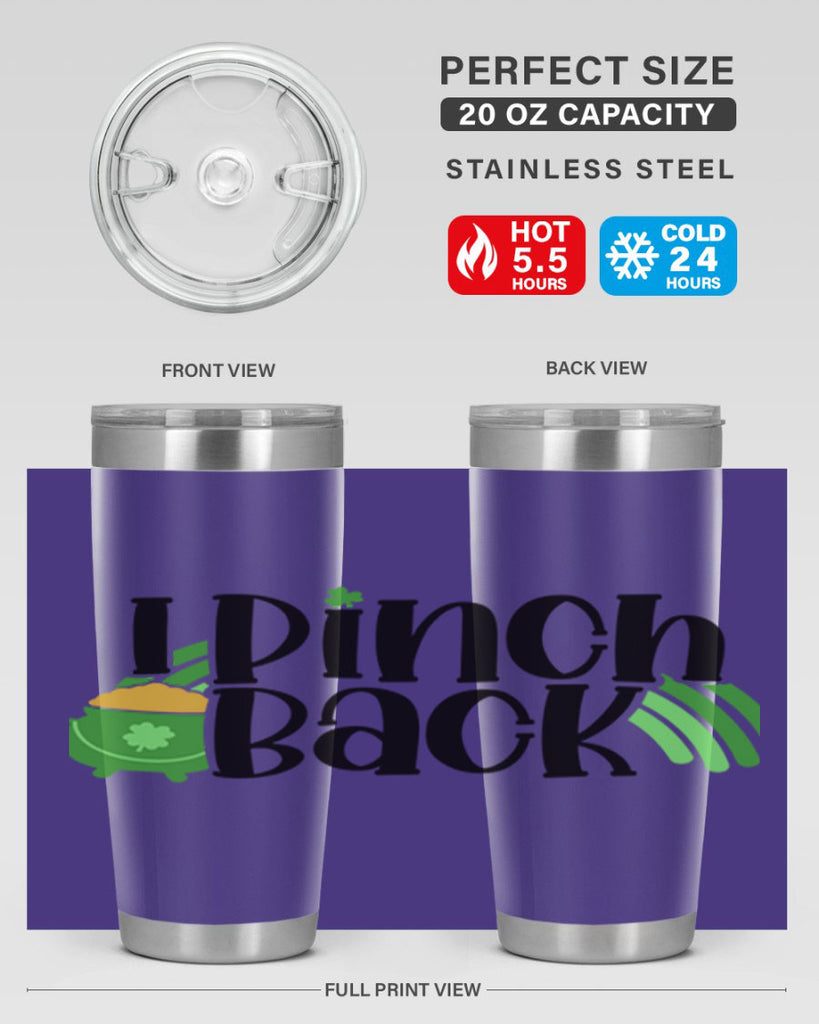I Pinch Back Style 84#- St Patricks Day- Tumbler