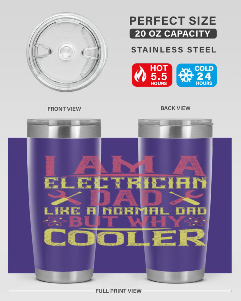 I am a electrician dad like a normal dad but why cooler Style 38#- electrician- tumbler