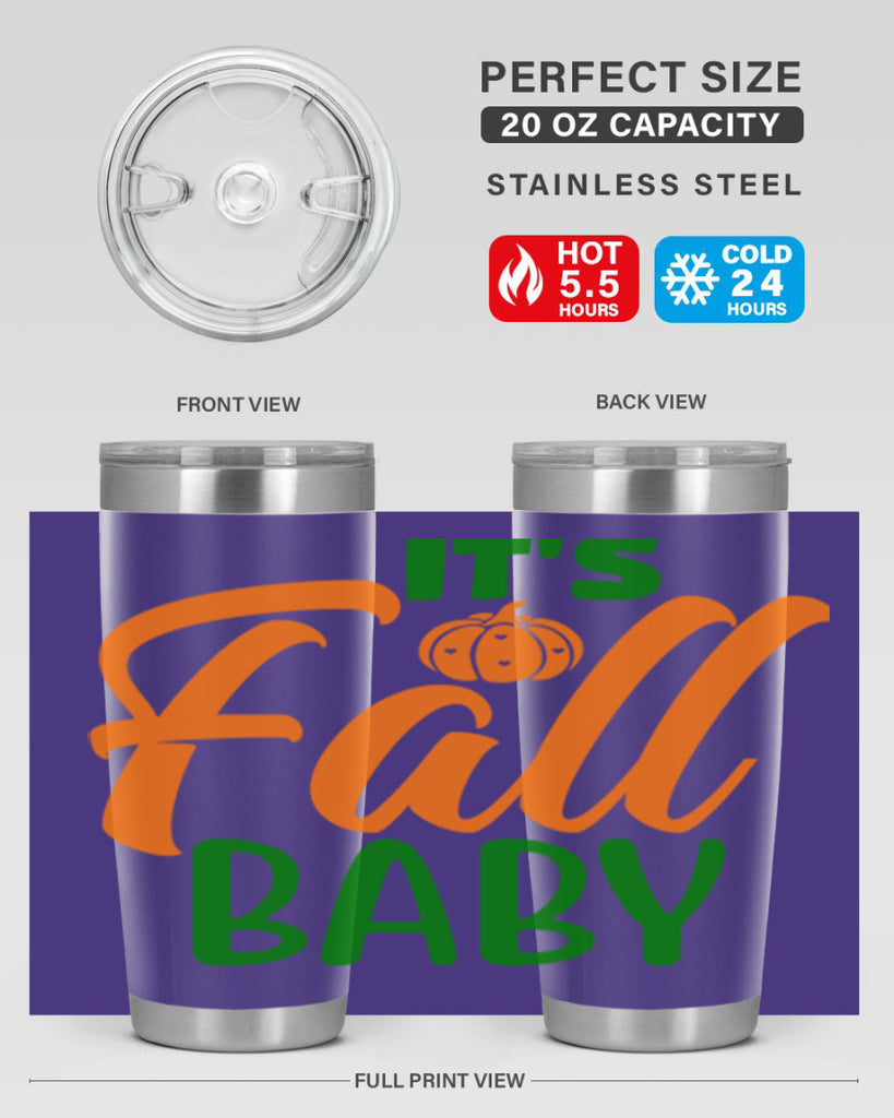 It s Fall Baby 359#- fall- Tumbler