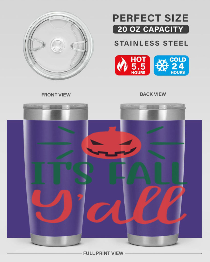It s Fall Y all 361#- fall- Tumbler